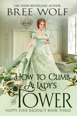 How to Climb a Lady's Tower by Bree Wolf