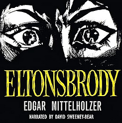 Eltonsbrody by Edgar Mittelholzer