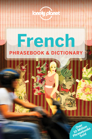 Lonely Planet French Phrasebook & Dictionary by Lonely Planet