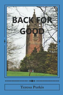 Back for Good by Teresa Purkis