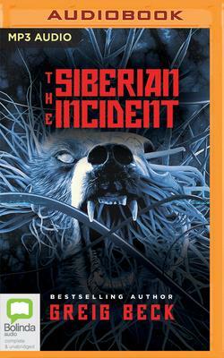 The Siberian Incident by Greig Beck