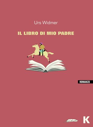 Il libro di mio padre by Urs Widmer