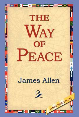 The Way of Peace by James Allen