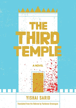 The Third Temple by Yishai Sarid