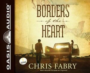 Borders of the Heart by Chris Fabry