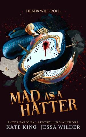 Mad as a Hatter by Kate King, Jessa Wilder