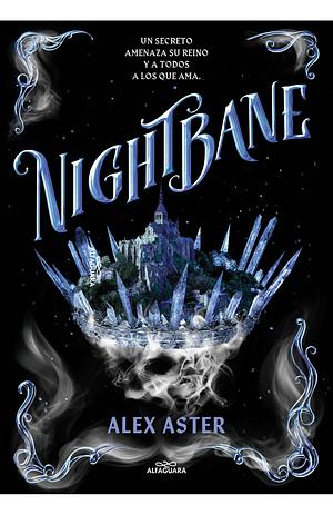 Nightbane by Alex Aster