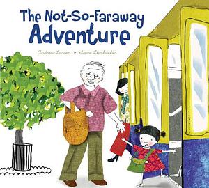 The Not-So-Faraway Adventure by Andrew Larsen