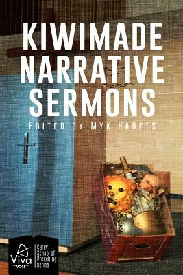 Kiwimade Narrative Sermons by Myk Habets
