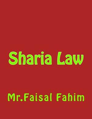 Sharia Law by MR Faisal Fahim