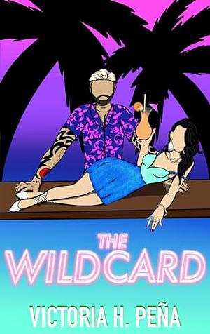 The Wild Card by Victoria Pena