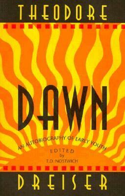 Dawn: An Autobiography Of Early Youth by Theodore Dreiser