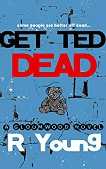 Get Ted Dead by Ross Young