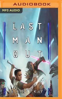 Last Man Out by Elliott Kay