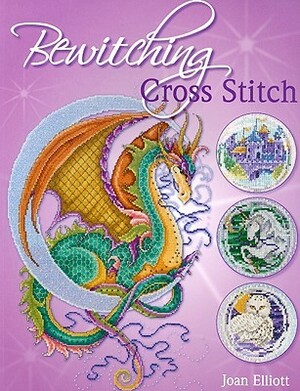 Bewitching Cross Stitch by Joan Elliott
