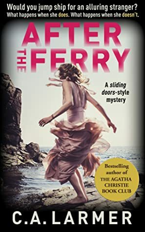 After the Ferry by C.A. Larmer