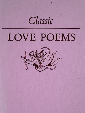 Classic Love Poems by Various