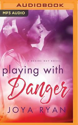 Playing with Danger by Joya Ryan