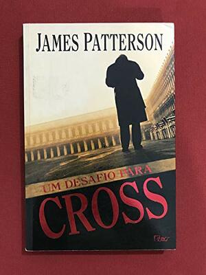 Um Desafio para Cross by James Patterson