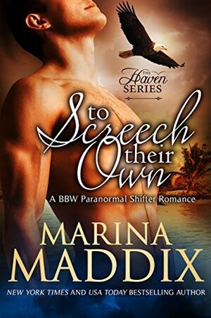 To Screech Their Own by Marina Maddix