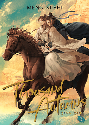 Thousand Autumns: Qian Qiu (Novel) Vol. 3 by Meng Xi Shi