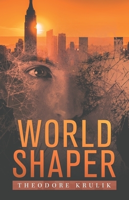 World Shaper by Theodore Krulik