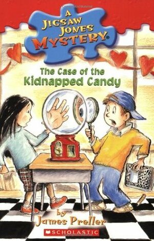 The Case of the Kidnapped Candy by James Preller, R. W. Alley, Jamie Smith