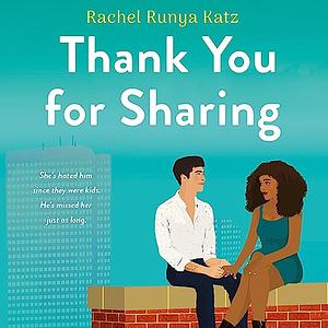 Thank You for Sharing by Rachel Runya Katz