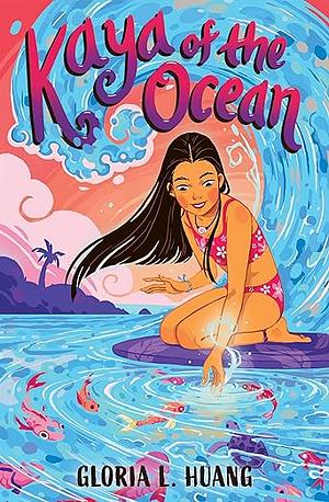 Kaya of the Ocean by Gloria L. Huang