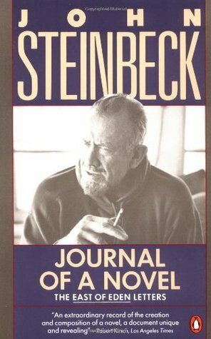 Journal of a Novel: The East of Eden Letters by John Steinbeck
