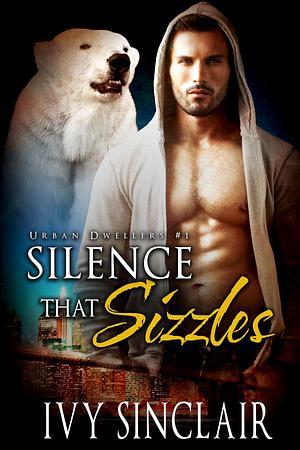 Silence that Sizzles by Ivy Sinclair