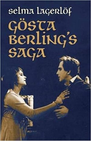 Gēstas Berlinga sāga by Selma Lagerlöf