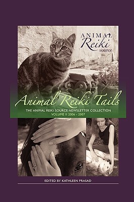 Animal Reiki Tails Volume 2 by Kathleen Prasad