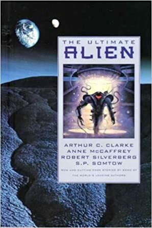 The Ultimate Alien by Byron Preiss