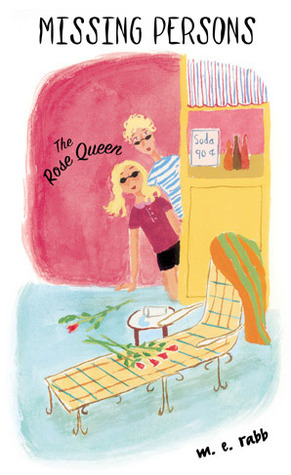 The Rose Queen by Margo Rabb, M.E. Rabb