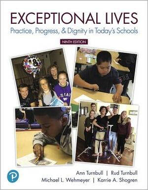 Exceptional Lives: Special Education In Today's Schools by H. Rutherford Turbull, Michael L. Wehmeyer, Ann Turbull