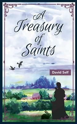 A Treasury of Saints by David Self