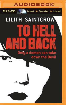 To Hell and Back by Lilith Saintcrow