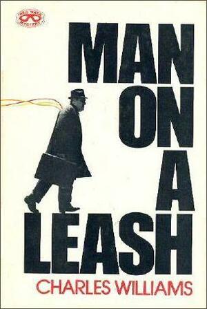 Man on a Leash by Charles Williams