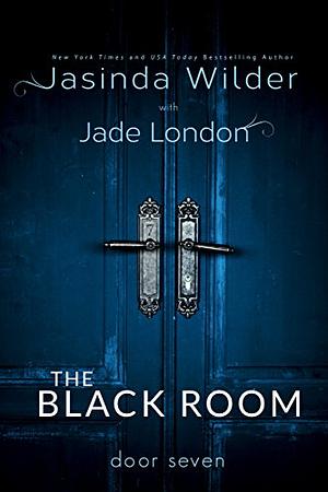 The Black Room: Door One by Jasinda Wilder, Jade London