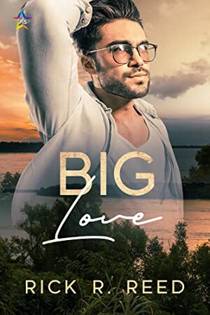 Big Love by Rick R. Reed