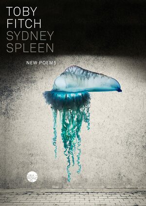Sydney Spleen by Toby Fitch