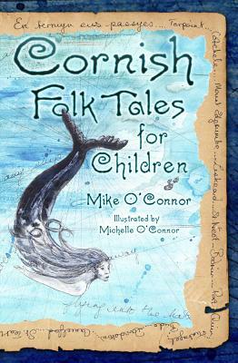 Cornish Folk Tales for Children by Mike O'Connor