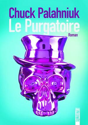 Le Purgatoire by Chuck Palahniuk