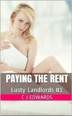 Paying The Rent (Lusty Landlords) by Charlotte Edwards