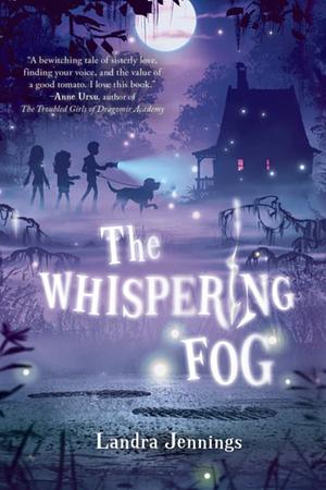 The Whispering Fog by Landra Jennings