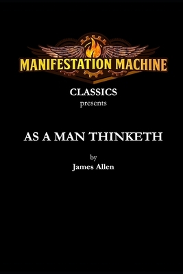 As a Man Thinketh by James Allen