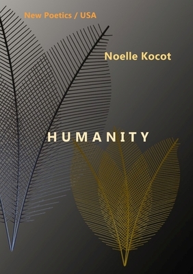 Humanity by Noelle Kocot