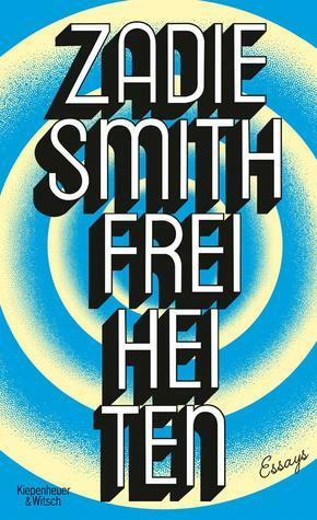 Freiheiten by Tanja Handels, Zadie Smith