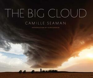 The Big Cloud: Specatular Photographs of Storm Clouds by Camille Seaman